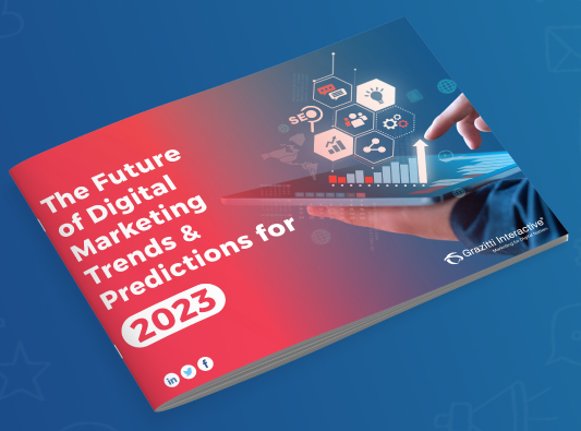 The Future Of Digital Marketing Trends & Predictions For 2023 ...